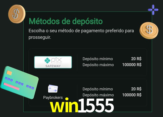 O cassino win1555 oferece uma grande variedade de métodos de pagamento