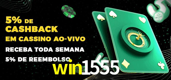Promoções do cassino ao Vivo win1555