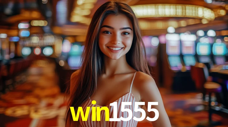 Explore as vantagens do win1555: serviço profissional e confiabilidade