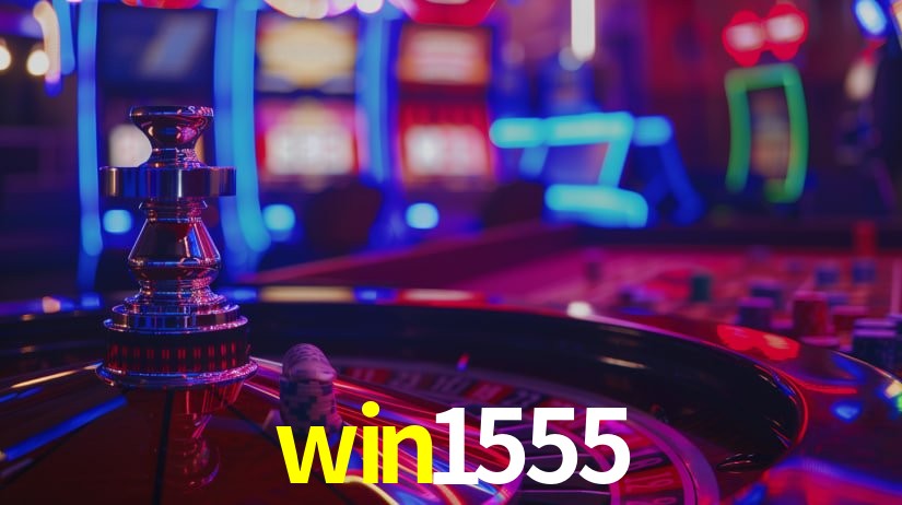 Sinta a adrenalina dos jogos de cassino com win1555